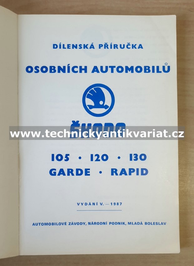 Škoda 105 120 130 Garde Rapid - dílenská příručka (1987)