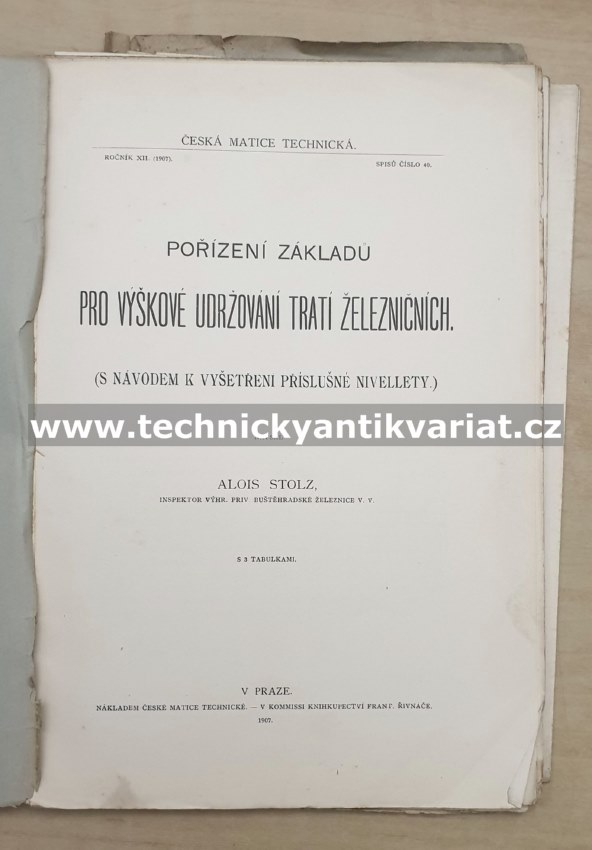 Pořízení základů pro výškové udržovací trati železniční - Alois Stolz (1907)