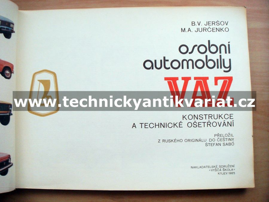Osobní automobily VAZ - konstrukce a technické ošetřování
