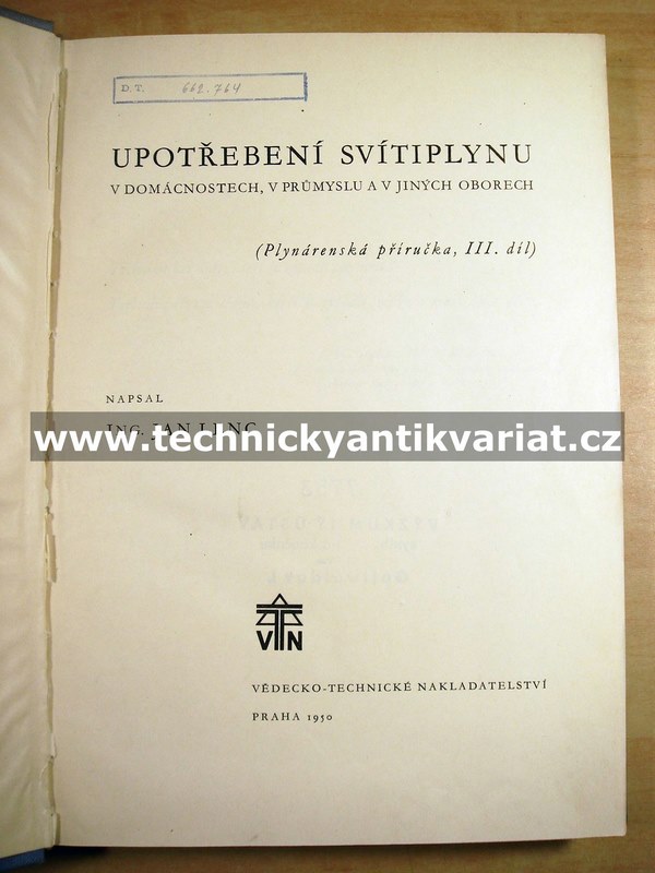 Upotřebení svítiplynu v domácnostech, v průmyslu a jiných oborech III. - Jan Lenc (1950)