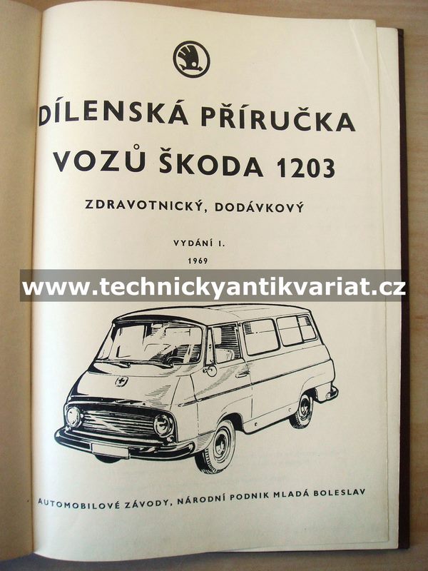 Škoda 1203 zdravotnický, dodávkový - dílenská příručka (1969)