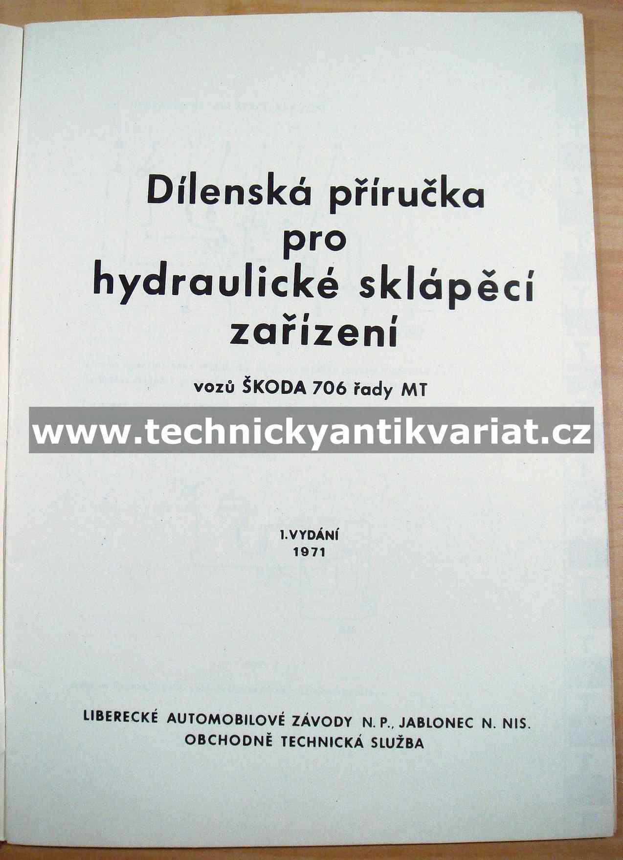 Škoda 706 MT Hydraulické sklápěcí zařízení