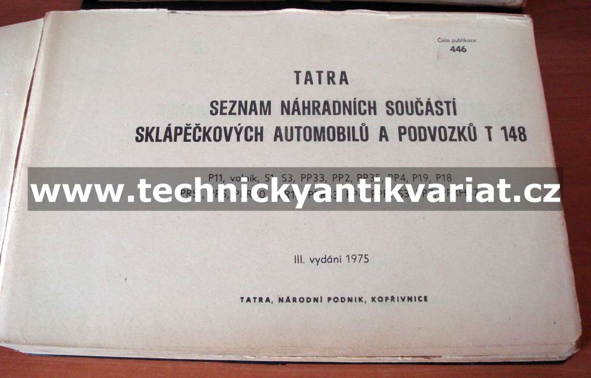 TATRA 148 P11, valník, S1, S3, PP33, PP2, PP35, PP4, P19,P18, PRS1, PP5, PPR20, PPR14, PPRS3, PP6, PPRHS3, PP7, PPRH32 - katalog dílů (1975)