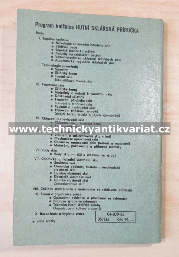 Hutní sklářská příručka - Technika řízení sklářské výroby - Josef Horák (1985)