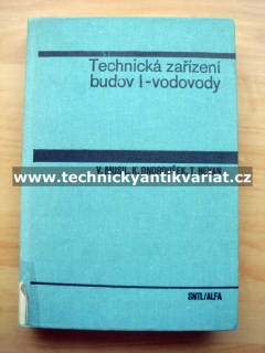 Technická zařízení budou I. Vodovody - Musil, Ondroušek, Nevan (1987)