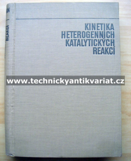 Kinetika heterogenních katalytických reakcí - Beránek, Kraus, Muller, Setínek, Schneider (1969)