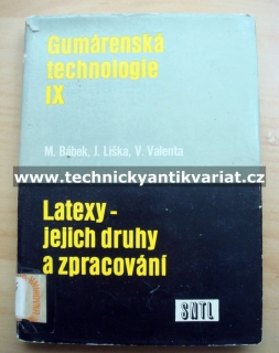 Latexy - jejich druhy a zpracování - Bábek, Liška, Valenta (1973)