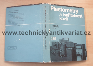 Plastometry a tvařitelnost kovů - Drastík, Elfmark (1977)