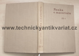 Nauka o materiálu III. svazek 1 - Píšek, Jeníček (1962)