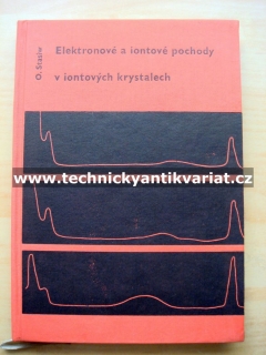 Elektronové a iontové pochody v iontových krystalech - O. Stasiw (1963)