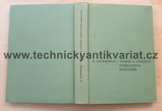 Teorie a výpočty chemických reaktorů - O. Levenspiel (1967)