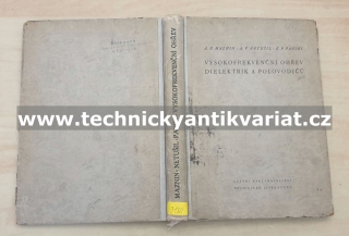 Vysokofrekvenční ohřev dielektrik a polovodičů - Maznin, Netušil, Parini (1953)