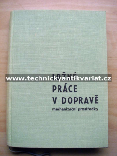Ložné práce v dopravě - F. Renta (1963)
