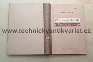 Plastické materiály v konstrukci strojů - J. Vejchar (1953)