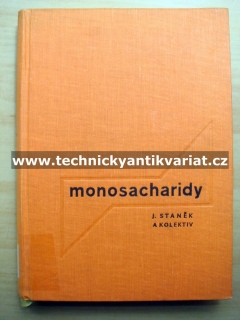 Monosacharidy - Jaroslav Staněk (1960)