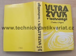 Ultrazvuk v technologii - Švehla, Figura (1964)