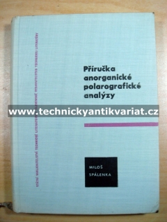 Příručka anorganické polarografické analýzy - Miloš Spálenka