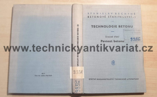 Technologie betonu III. Pevnost betonu - S. Bechyně (1959)
