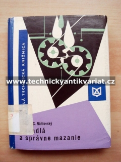 Mazadla a správné mazanie - Ctirad Náhlovský (1975)
