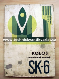 Samohybný kombajn SK6 Kolos - návod k použití (1972)