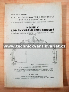 Statika želbetových konstrukcí staticky neurčitých I. Nosník lomený (rám) jednoduchý (1926)