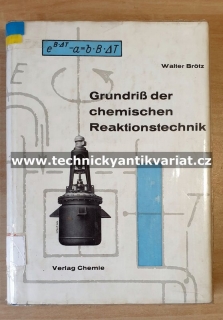 Grundriss der chemischen Reaktionstechnik - Walter Brotz (1958)