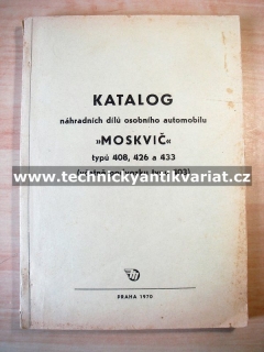 Moskvič 408, 426, 433 - katalog náhradních dílů (1970)