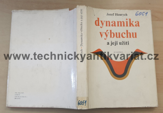 Dynamika výbuchu a její užití - Josef Henrych (1973)