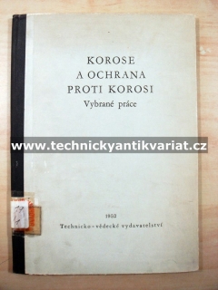 Korose a ochrana proti korosi - vybrané práce (1952)