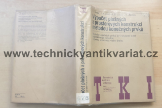 Výpočet plošných a prostorových konstrukcí metodou konečných prvků - Kolář, Kratochvíl, Leitner, Ženíšek (1979)