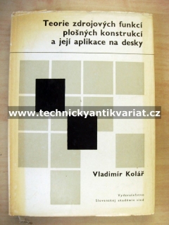 Teorie zdrojových funkcí plošných konstrukcí a její aplikace na desky - Vladimír Kolář (1967)