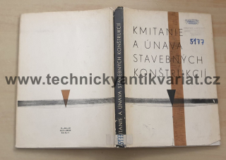 Kmitanie a únava stavebných konštrukcií (1969)