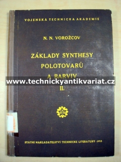 Základy synthesy polotovarů a barviv II. - Vorožcov (1953)