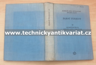 Parní turbíny II. - Ambrož, Bém, Budlovský, Málek, Zajíc (1956)