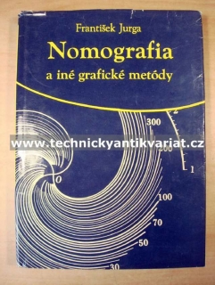 Nomografia a iné grafické metody - František Jurga (1963)