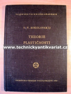 Theorie plastičnosti - V.V. Sokolovskij (1952)