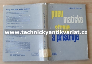 Pneumatické stroje a přístroje - Heinz Zoebl (1965)