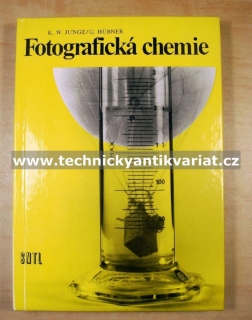 Fotografická chemie - K.W.Junge, G.Hubner (1987)