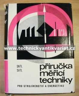 Příručka měřící techniky pro strojírenství a energetiku (1965)