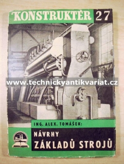 Návrhy základů strojů - Alex. Tomášek (1947)