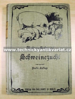 Schweinezucht - H. Schmidt (1906)
