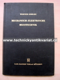 Mechanisch elektrische messtechnik - Werner Gohlke (1955)