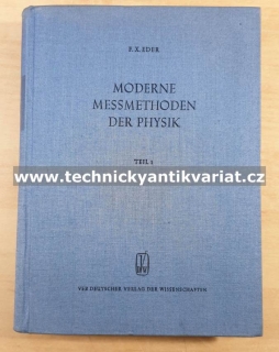 Moderne messmethoden der physik I.Mechanik, Akustik - F.X.Eder (1960)
