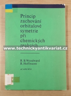 Princip zachování orbitalové symetrie při chemických reakcích - Woodward, Hoffmann (1973)