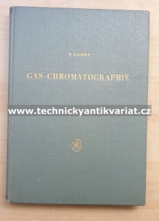 Gas chromatographie - Rudolf Kaiser (1960)