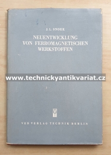 Neuentwicklung von ferromagnetischen werkstoffen - J.L.Snoek (1953)