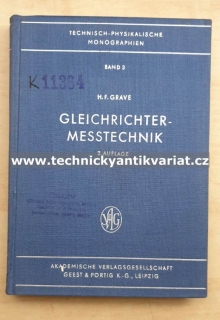 Technisch physikalische monographien - Gleichrichter messtechnik 3 - M. F. Grave (1957)