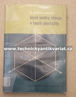 Nové směry vývoje v teorii plasticity - Olszak (1964)