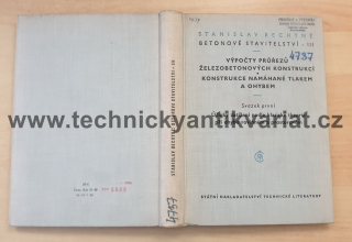 Betonové stavitelství III.výpočty, konstrukce, Svazek 1 - Stanislav Bechyně (1956)
