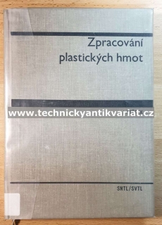 Zpracování plastických hmot - Jiří Štěpek (1966)
